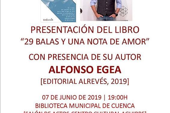La Biblioteca Municipal de Cuenca acoge la presentación del libro “29 balas y una nota de amor”, del periodista y escritor Alfonso Egea