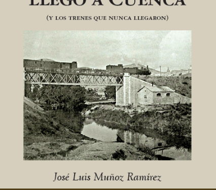El nuevo libro de José Luis Muñoz detalla la historia del ferrocarril en Cuenca, sus fracasos y sus logros El nuevo libro de José Luis Muñoz detalla la historia del ferrocarril en Cuenca, sus fracasos y sus logros