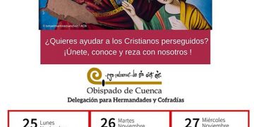 El Obispado de Cuenca organiza la semana de oración por la Iglesia Perseguida, del 25 al 30 de noviembre