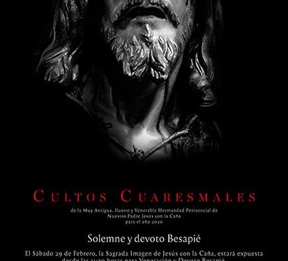 La M. A. I. V. H. P. de Nuestro Padre Jesús con la Caña inicia esta semana sus Cultos Cuaresmales