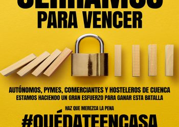 La Asociación de Comercio de Cuenca y HC Hostelería lanzan la campaña “Cerramos para vencer” pidiendo a los conquenses que se queden en casa