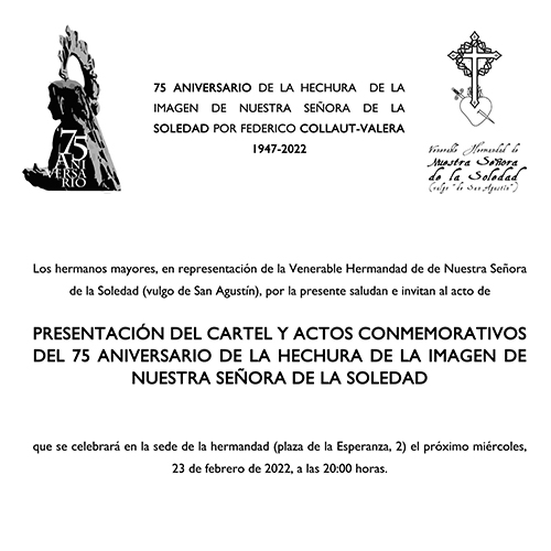 La V. H. de Ntra. Sra. de la Soledad (vulgo de San Agustín) presenta los actos por el 75º Aniversario de la hechura de la talla