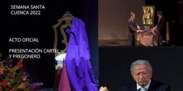 Vídeo. Presentación del Cartel y Pregón de la Semana Santa de Cuenca 2022