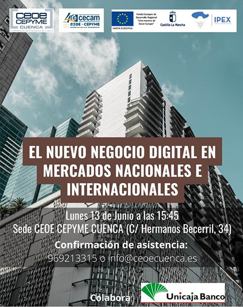 CEOE-Cepyme Cuenca explora el lunes 13 las posibilidades del negocio digital en mercados internacionales